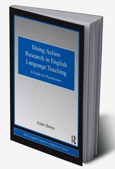 Doing Action Research in English Language Teaching