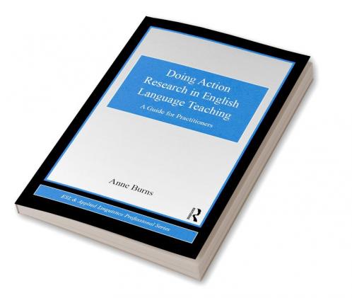 Doing Action Research in English Language Teaching