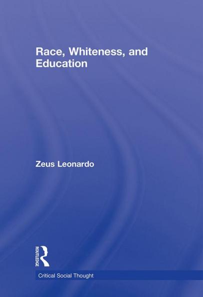 Race Whiteness and Education
