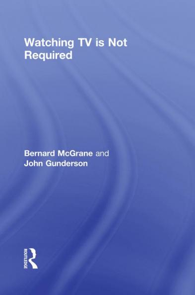 Watching TV Is Not Required