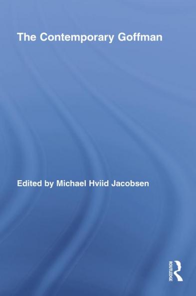 Contemporary Goffman