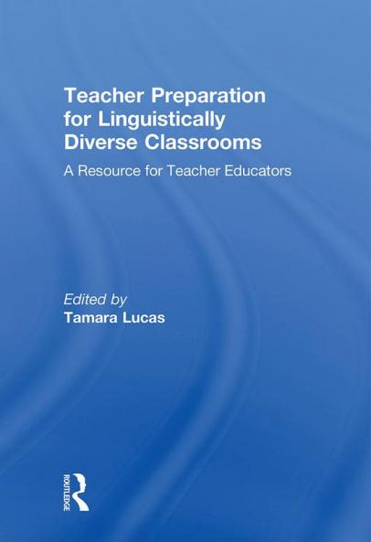 Teacher Preparation for Linguistically Diverse Classrooms