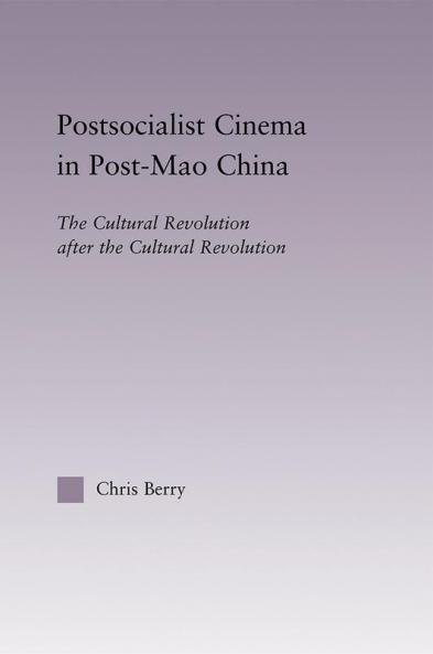 Postsocialist Cinema in Post-Mao China