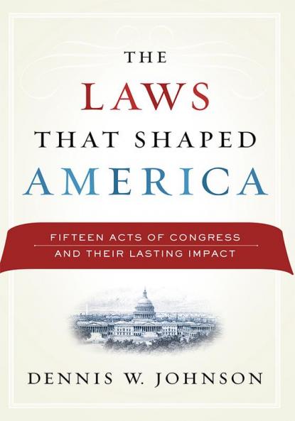 Laws That Shaped America