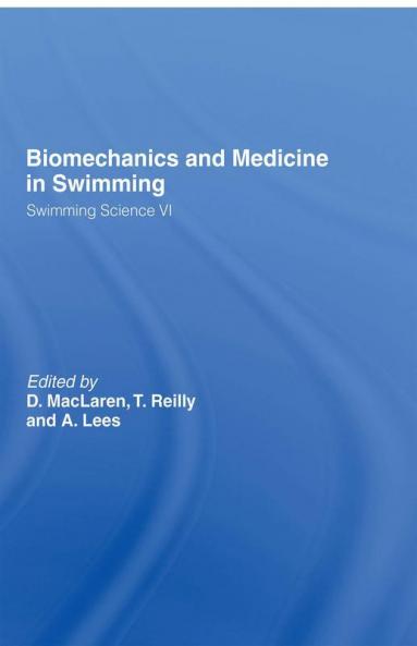 Biomechanics and Medicine in Swimming V1