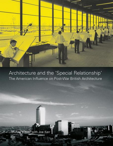 Architecture and the 'Special Relationship'