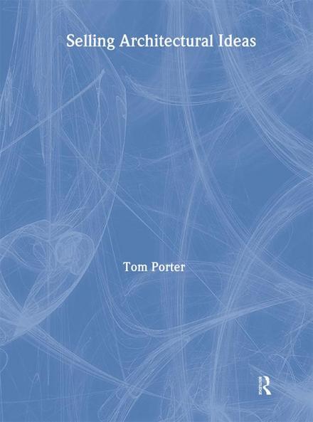 Selling Architectural Ideas