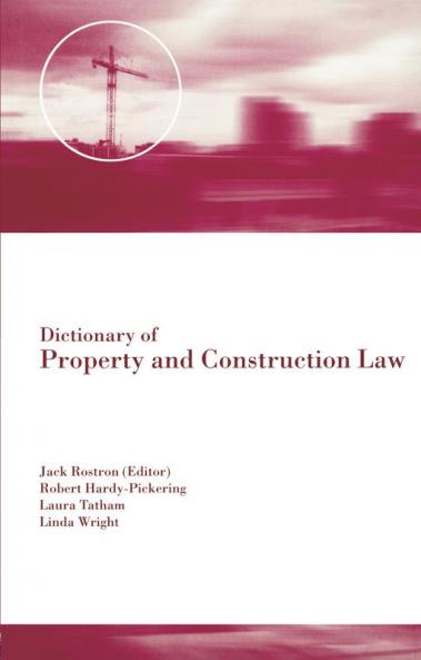 Dictionary of Property and Construction Law