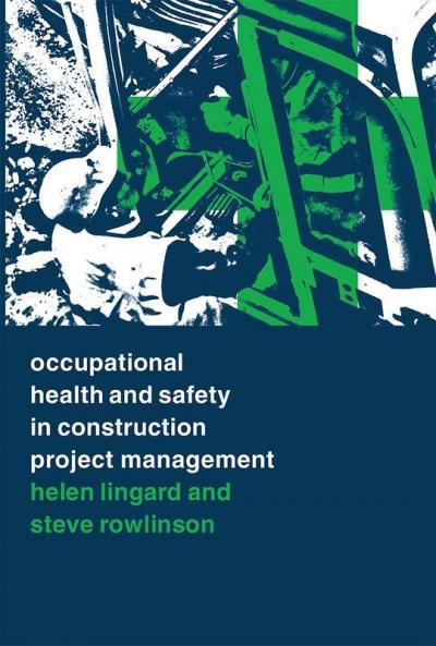 Occupational Health and Safety in Construction Project Management