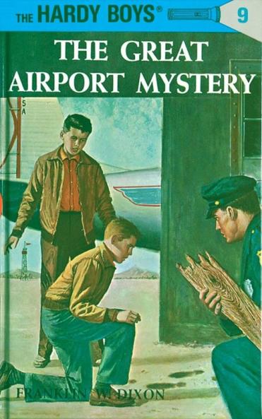 Hardy Boys 09: the Great Airport Mystery