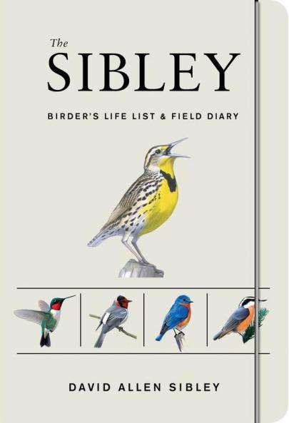 Sibley Birder's Life List and Field Diary