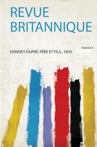 Revue Britannique Volume 4