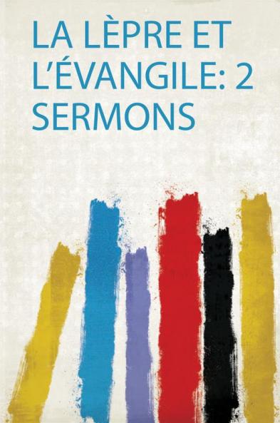 La LÃ¨pre Et L'Ã©vangile: 2 Sermons