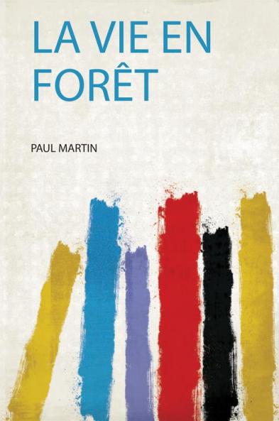 La Vie En ForÃªt Volume