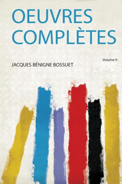 Oeuvres ComplÃ¨tes Volume 9