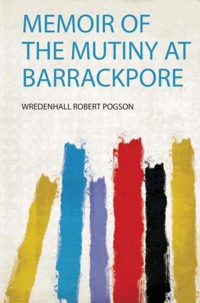 Memoir of the Mutiny at Barrackpore