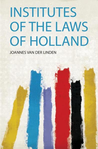 Institutes of the Laws of Holland