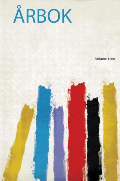 Ã…rbok Volume 1868