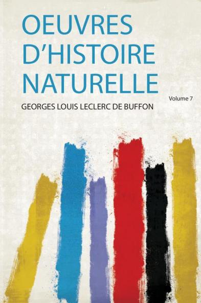 Oeuvres D'histoire Naturelle Volume 7