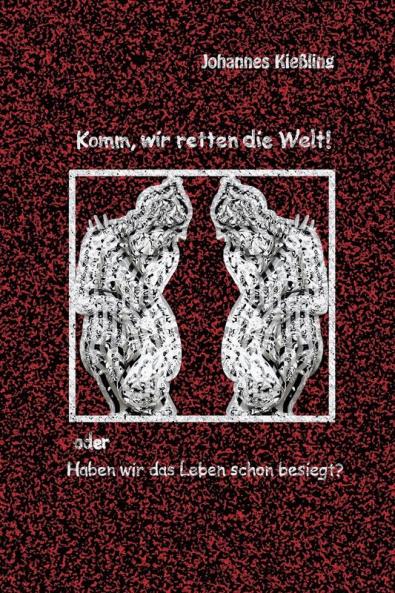 Komm wir retten die Welt!