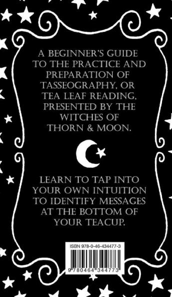 Tasseography - The Art of Tea Leaf Reading