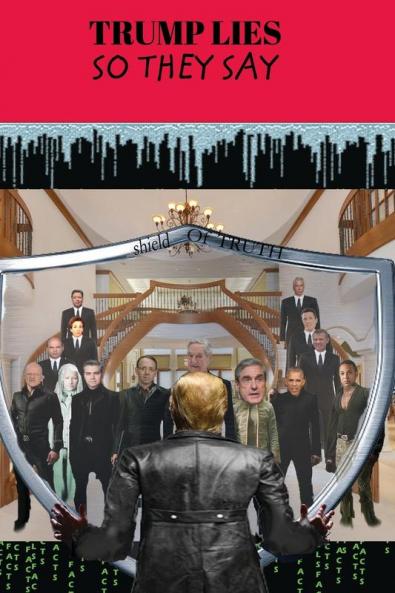 Trump Lies: So they say