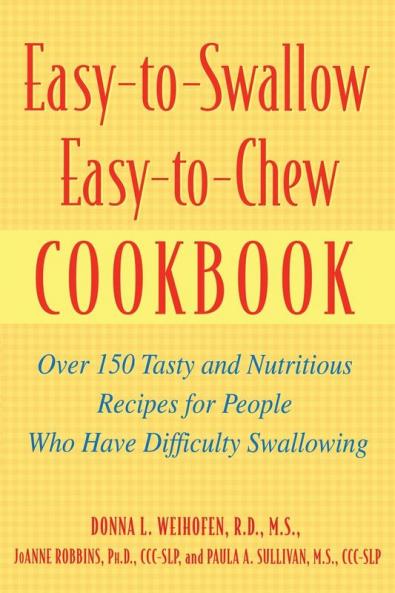 Easy-To-Swallow Easy-To-Chew Cookbook