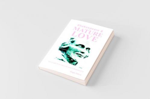 SHAKESPEARE & MATURE LOVE