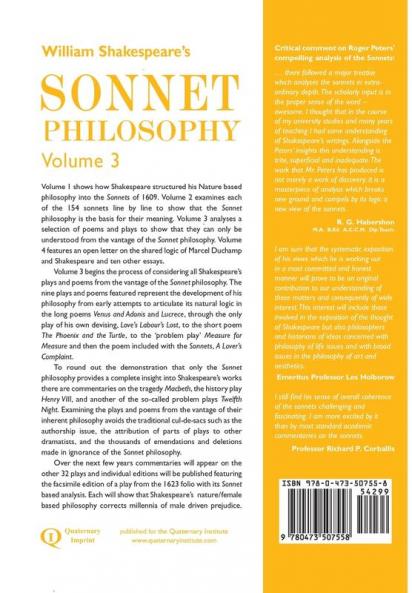 William Shakespeare's Sonnet Philosophy Volume 3: An analysis of individual plays and poems to show that the Sonnet philosophy is the basis for their meaning
