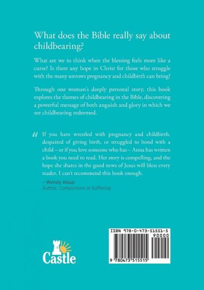 Childbearing Redeemed: A journey of suffering and hope