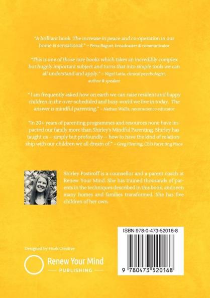 The Mindful Parent: How to Stay Sane Stay Calm and Stay Connected to Your Kids