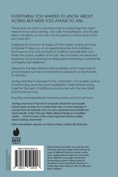 Acting and How to Survive it: Everything you wanted to know about acting but were too afraid to ask...
