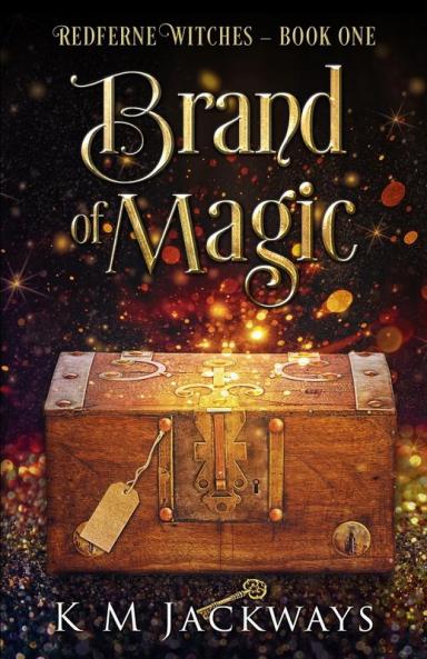 Brand of Magic: 1 (Redferne Witches)