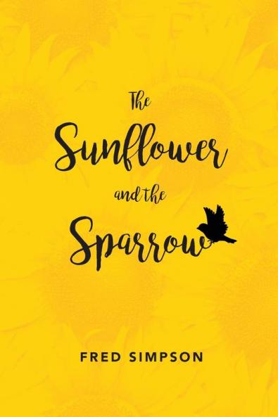 The Sunflower and the Sparrow