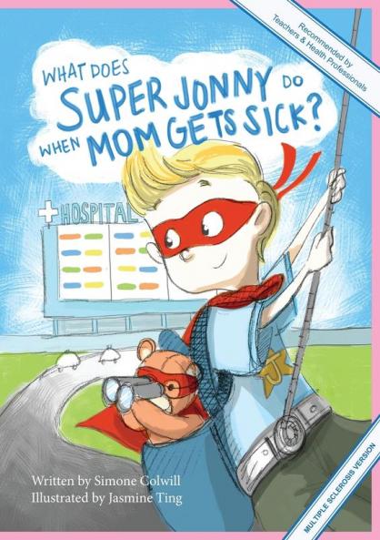 What Does Super Jonny Do When Mom Gets Sick? (MULTIPLE SCLEROSIS version).: 1