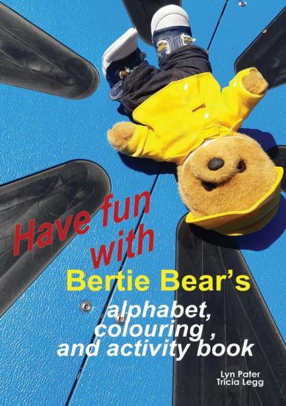 Have Fun with Bertie Bear's Alphabet Colouring and Activity book