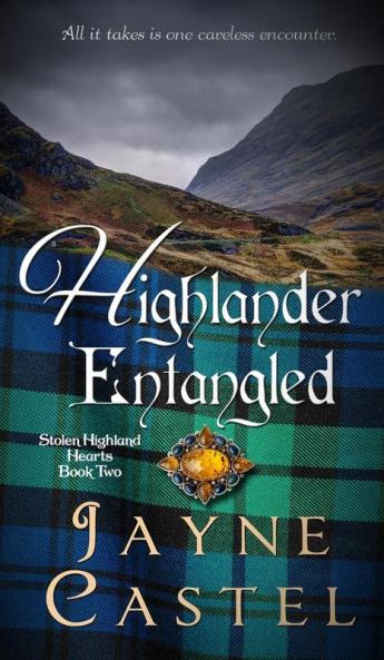 Highlander Entangled: A Medieval Scottish Romance: 2 (Stolen Highland Hearts)
