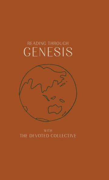 Reading Through Genesis With The Devoted Collective