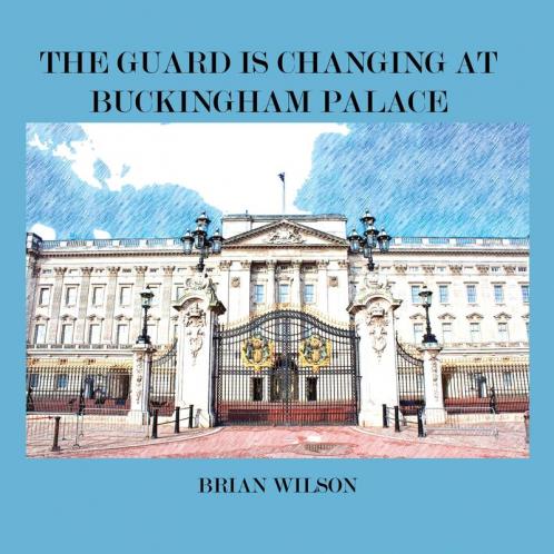THE GUARD IS CHANGING AT BUCKINGHAM PALACE