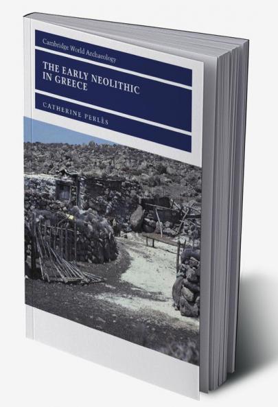 The Early Neolithic in Greece