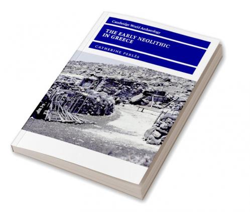 The Early Neolithic in Greece