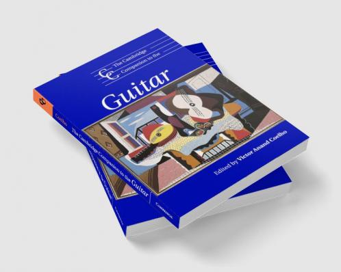 The Cambridge Companion to the Guitar
