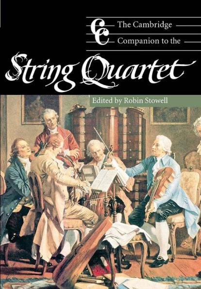 The Cambridge Companion to the String Quartet