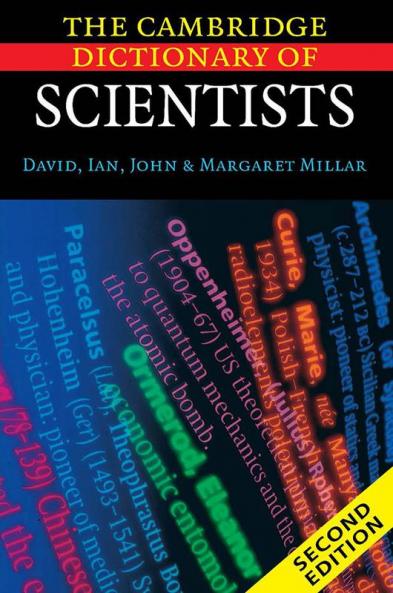 The Cambridge Dictionary of Scientists