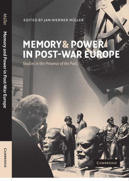 Memory and Power in Post-War Europe