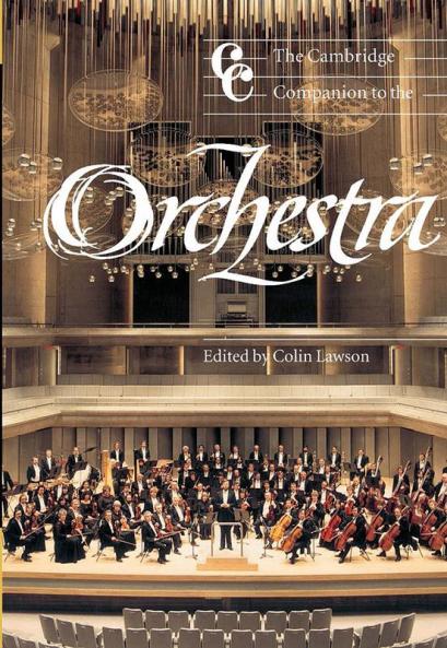 The Cambridge Companion to the Orchestra