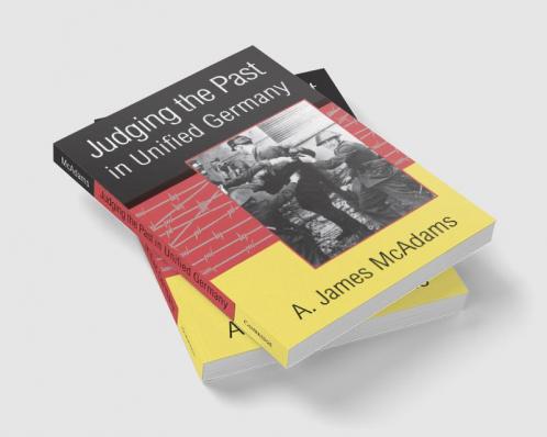 Judging the Past in Unified Germany