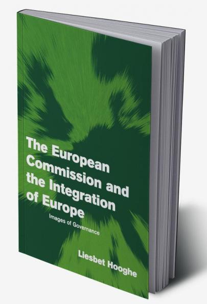 The European Commission and the Integration of Europe