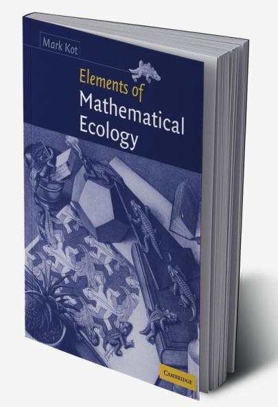 Elements of Mathematical Ecology