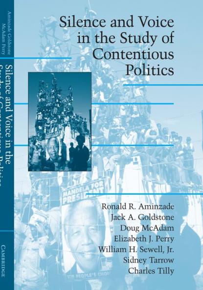 Silence and Voice in the Study of Contentious Politics